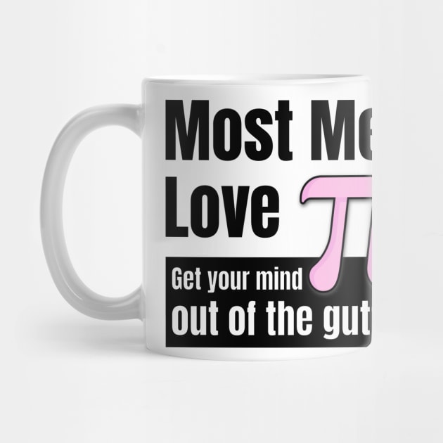 Most Men Love π: A Mathematical Double Entendre by Spark of Geniuz